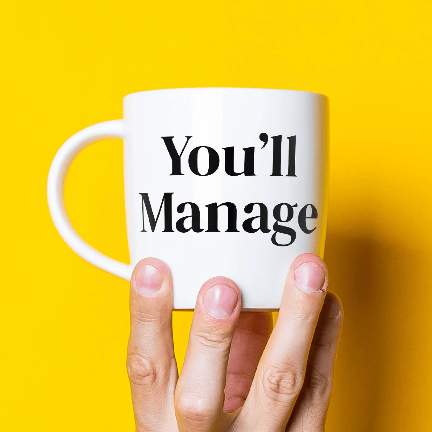 You'll Manage