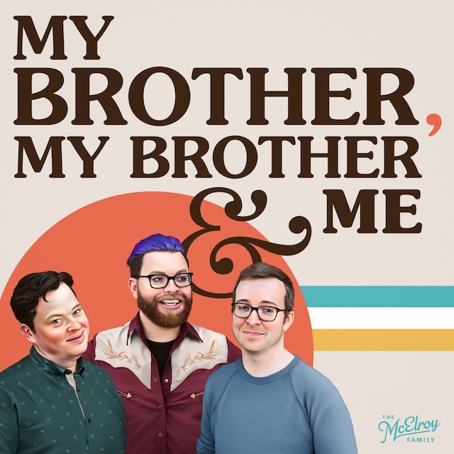 My Brother, My Brother and Me