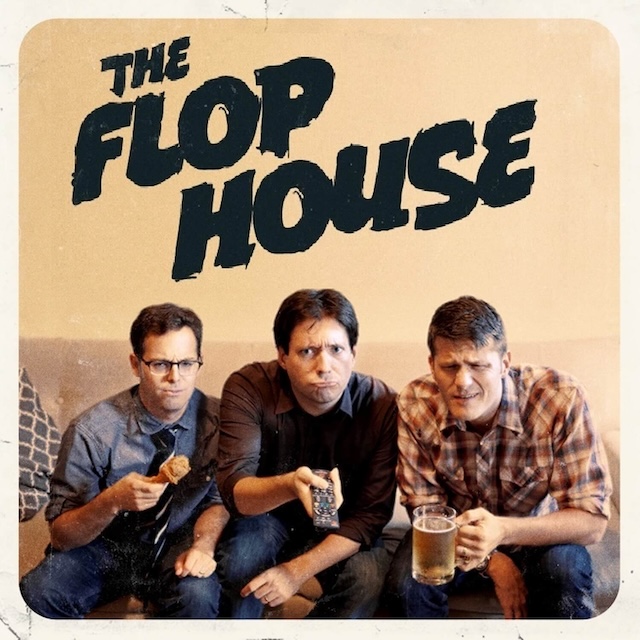 The Flop House podcast