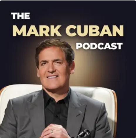 The Mark Cuban Podcast cover featuring a photo of Mark Cuban in an armchair.