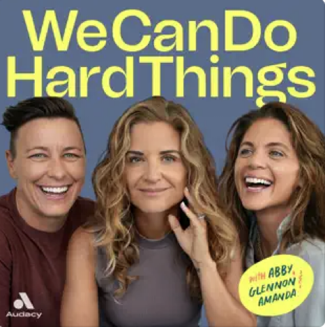 The cover of We Can Do Hard Things features a photo of the three hosts smiling.