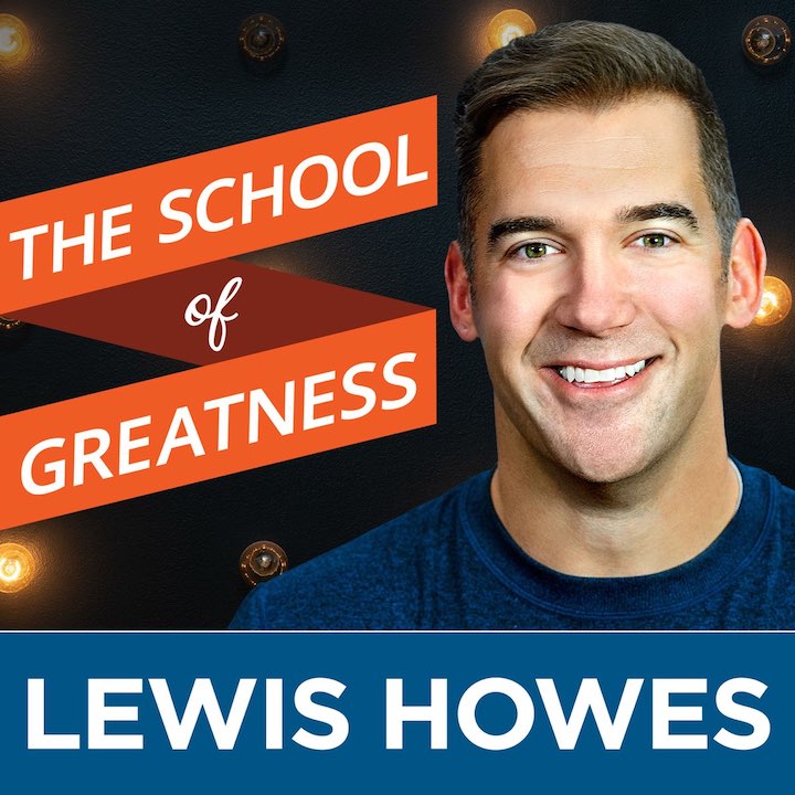 The School Of Greatness cover featuring Lewis Howes smiling at the camera.