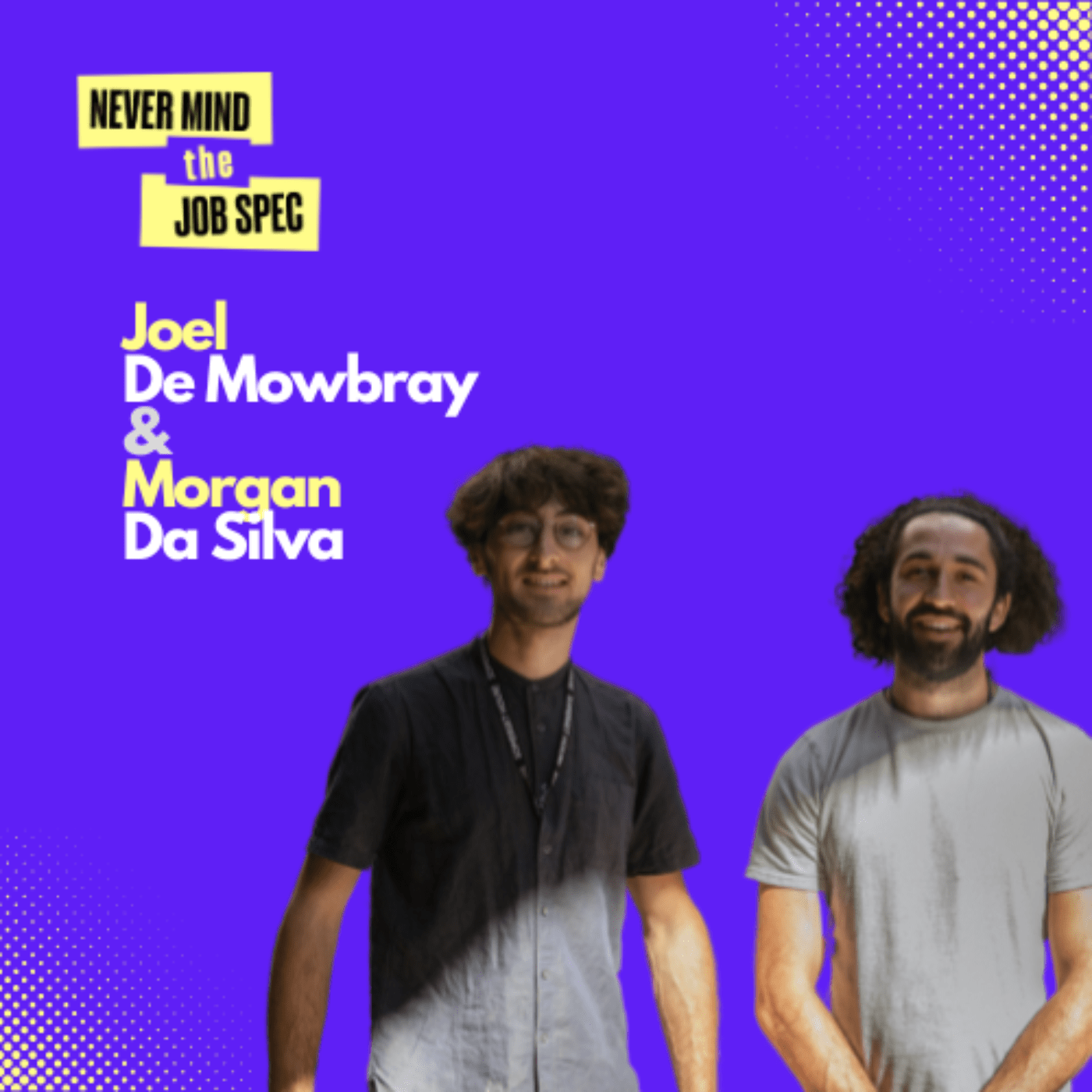 Joel De Mowbray & Morgan Da Silva - Co-Founders of YesMake Artwork