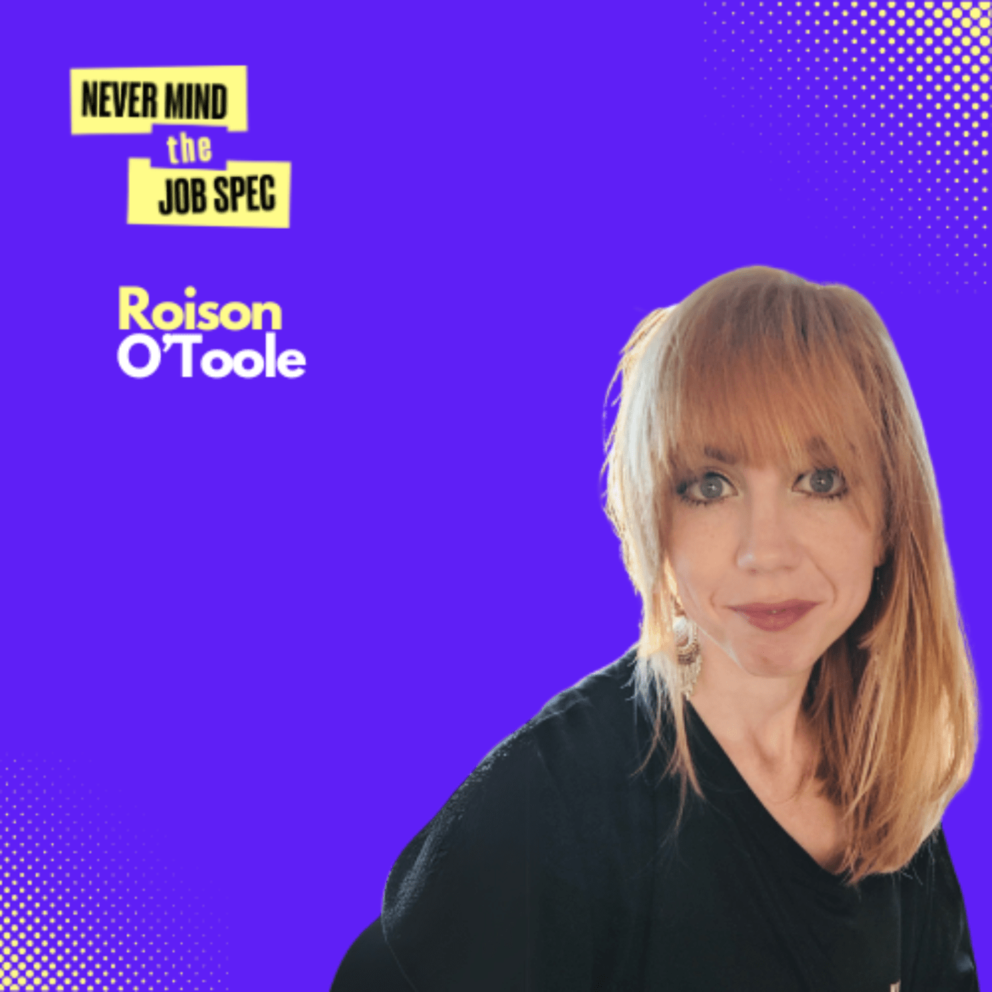 Róisín O'Toole - Director of Experience Design Artwork