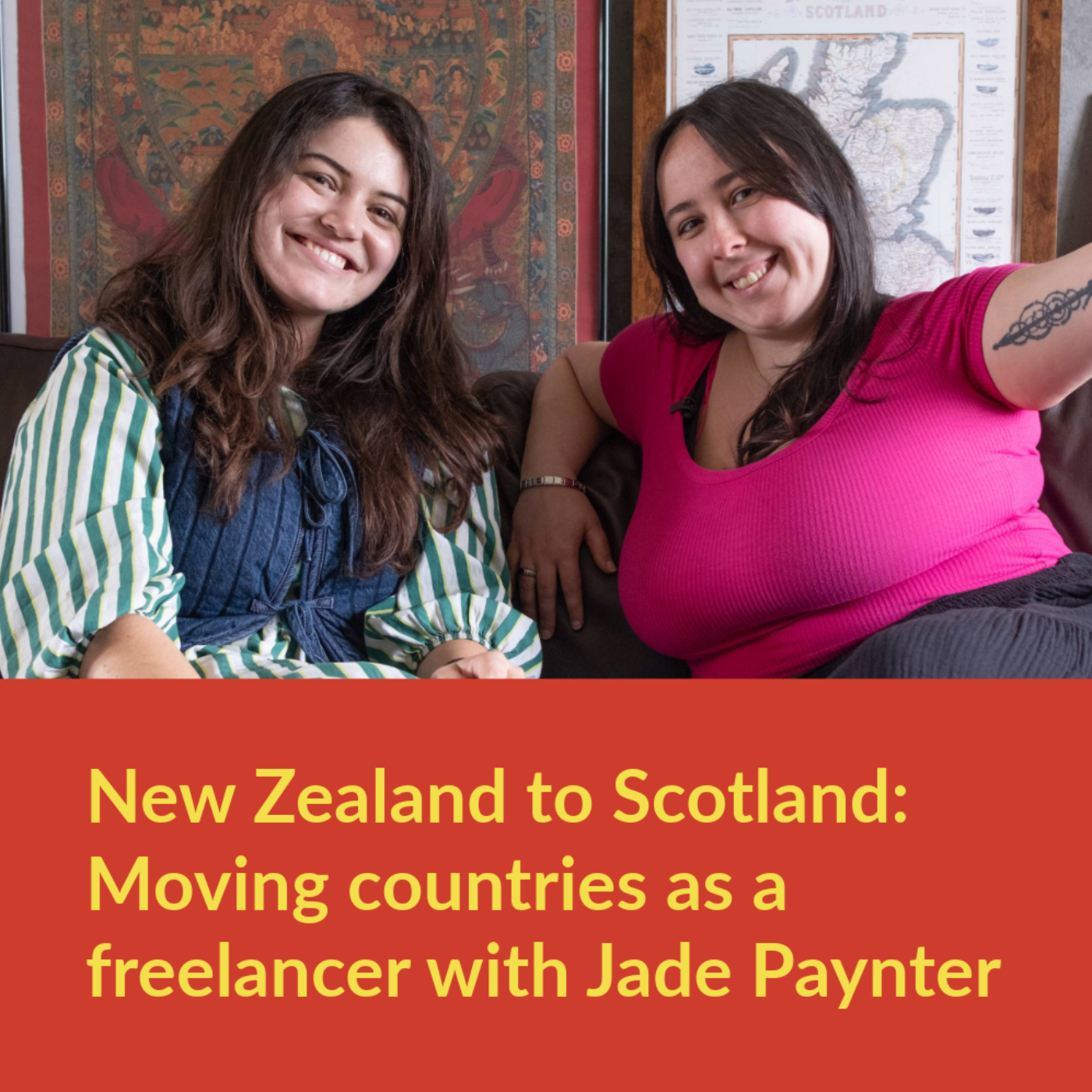 New Zealand to Scotland: Moving countries as a freelancer with Jade Paynter | The Chatty Freelancer Artwork