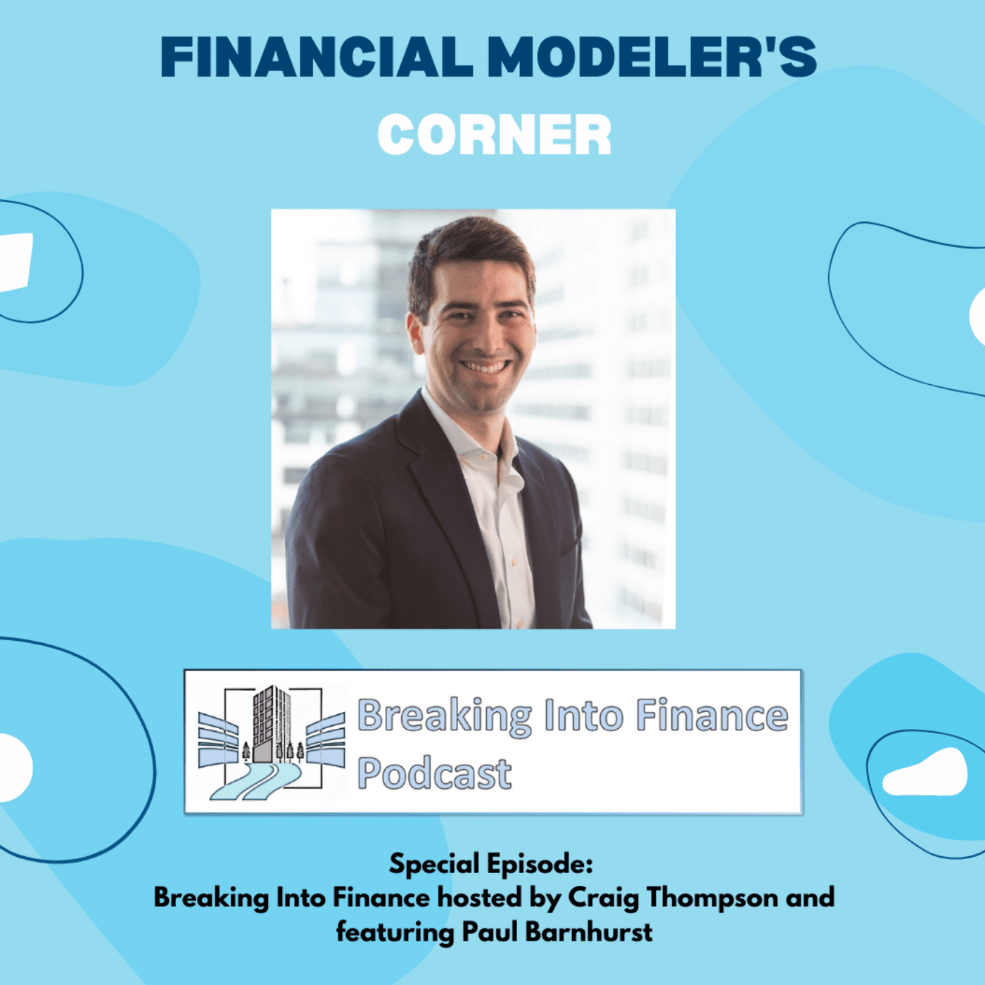 Special Episode: Breaking into Finance Podcast with Craig Thompson Artwork