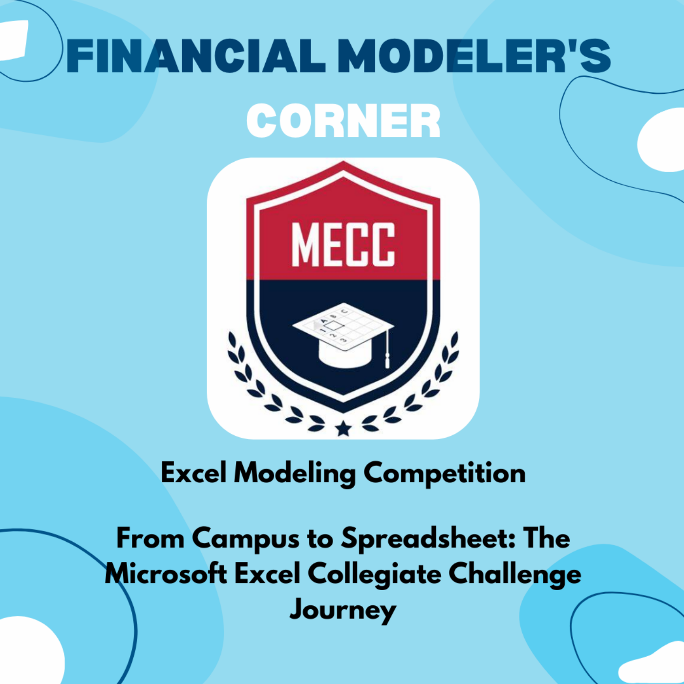 From Campus to Spreadsheet: The Microsoft Excel Collegiate Challenge Journey Artwork