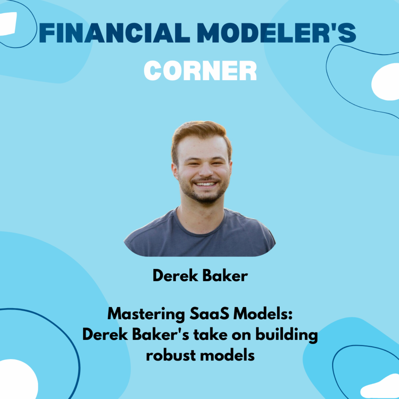 Mastering SaaS Models: Derek Baker's insights on building robust SaaS models  Artwork